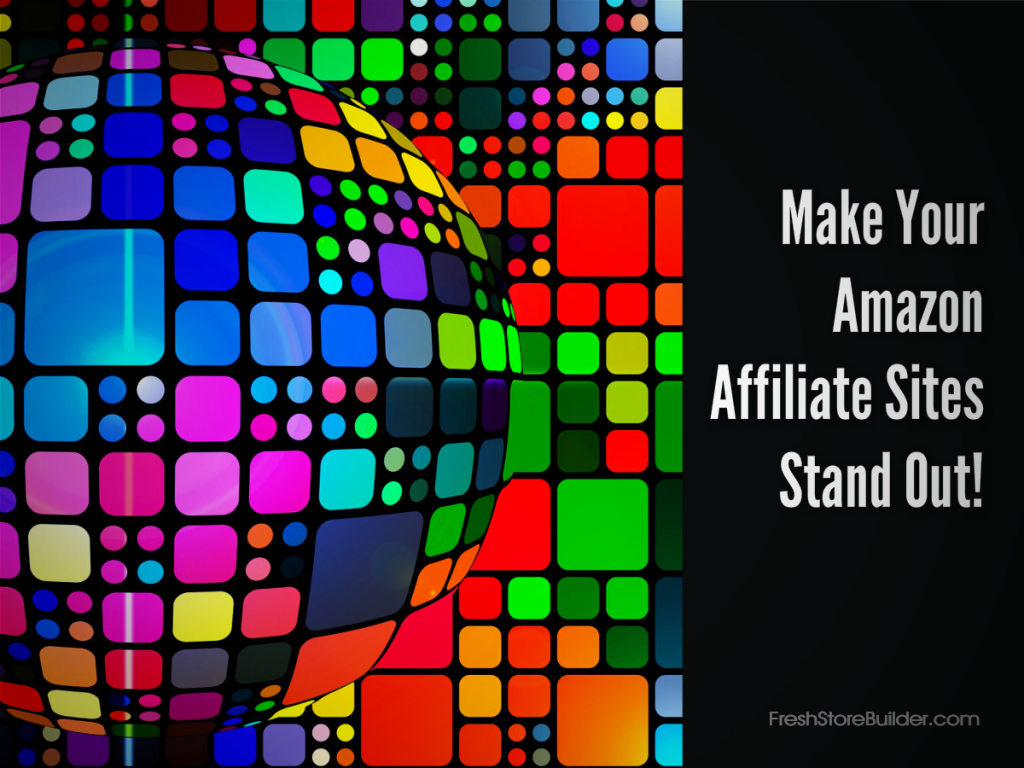 Make Amazon Affiliate Site Stand Out - FSB